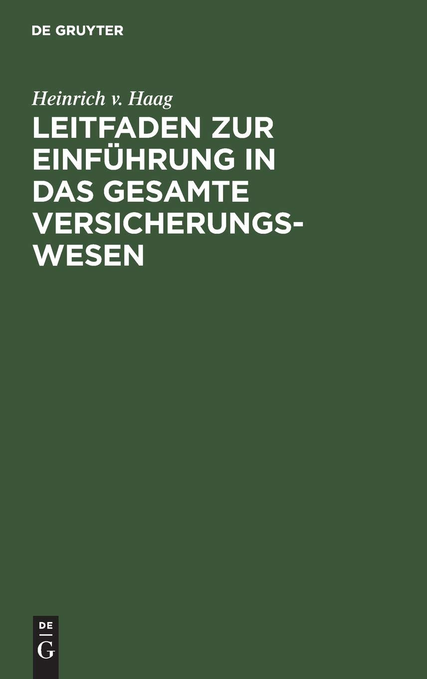 Leitfaden zur Einführung in das gesamte Versicherungswesen Politics & History