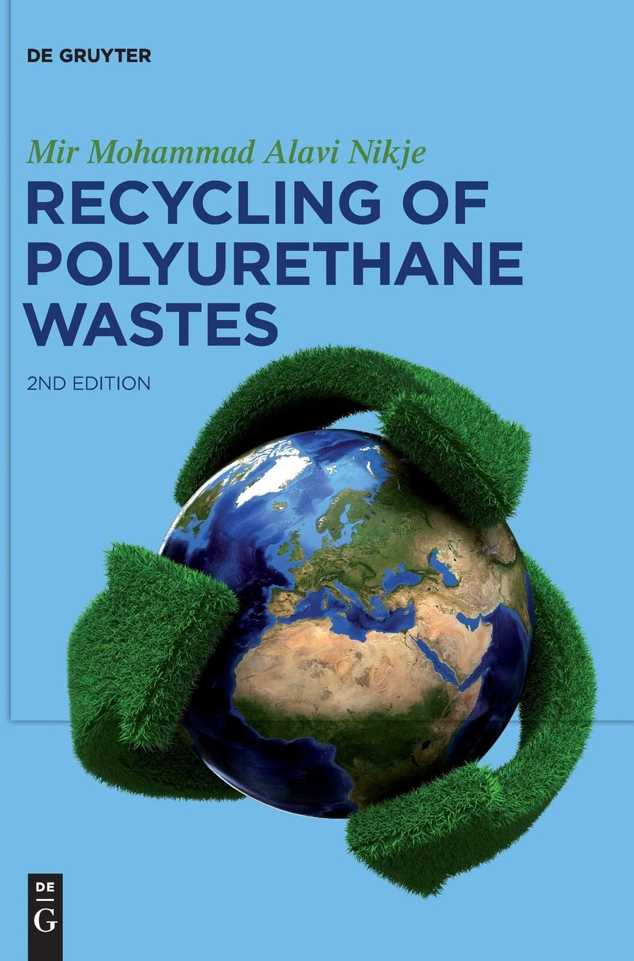 Recycling of Polyurethane Wastes Business & Technology