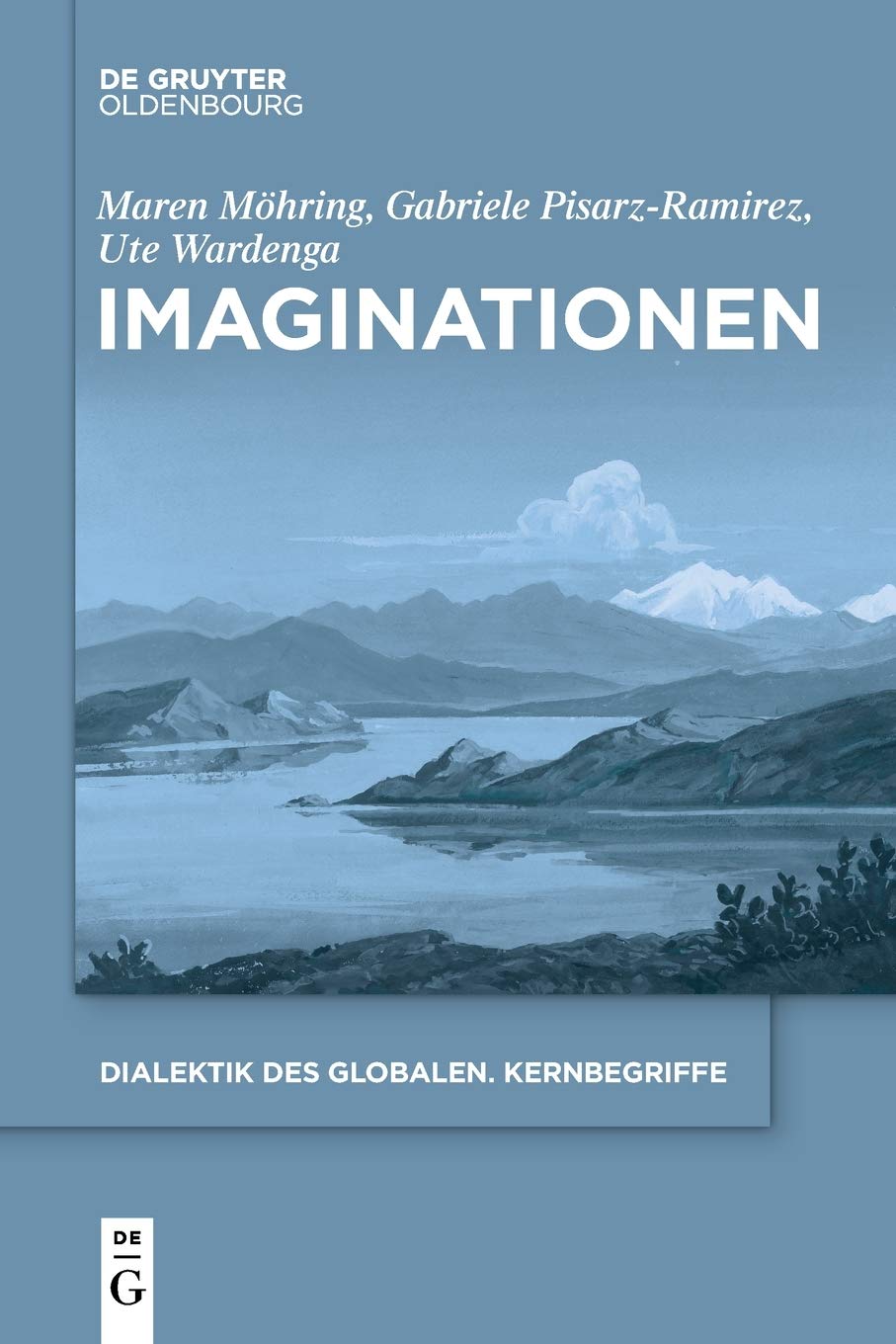 Imaginationen (Dialektik des Globalen, 5, Band 5) Politics & History
