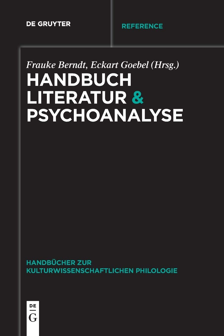 Handbuch Literatur & Psychoanalyse (Handbücher zur kulturwissenschaftlichen Philologie, 5, Band 5) Books