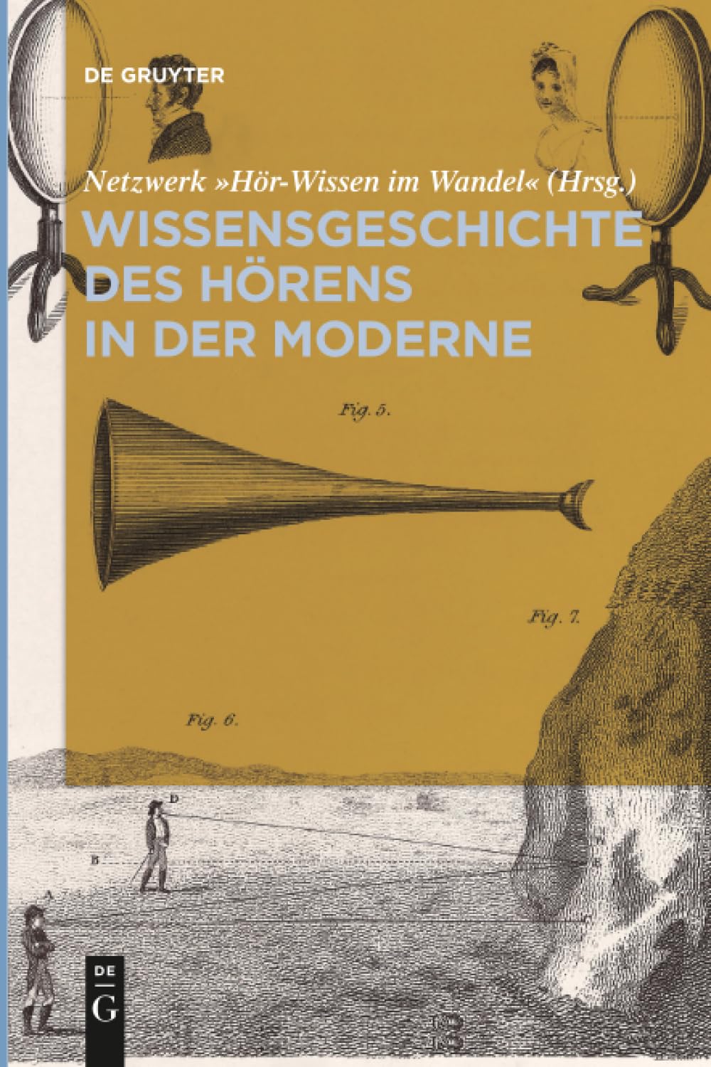 Wissensgeschichte des Hörens in der Moderne Medicine