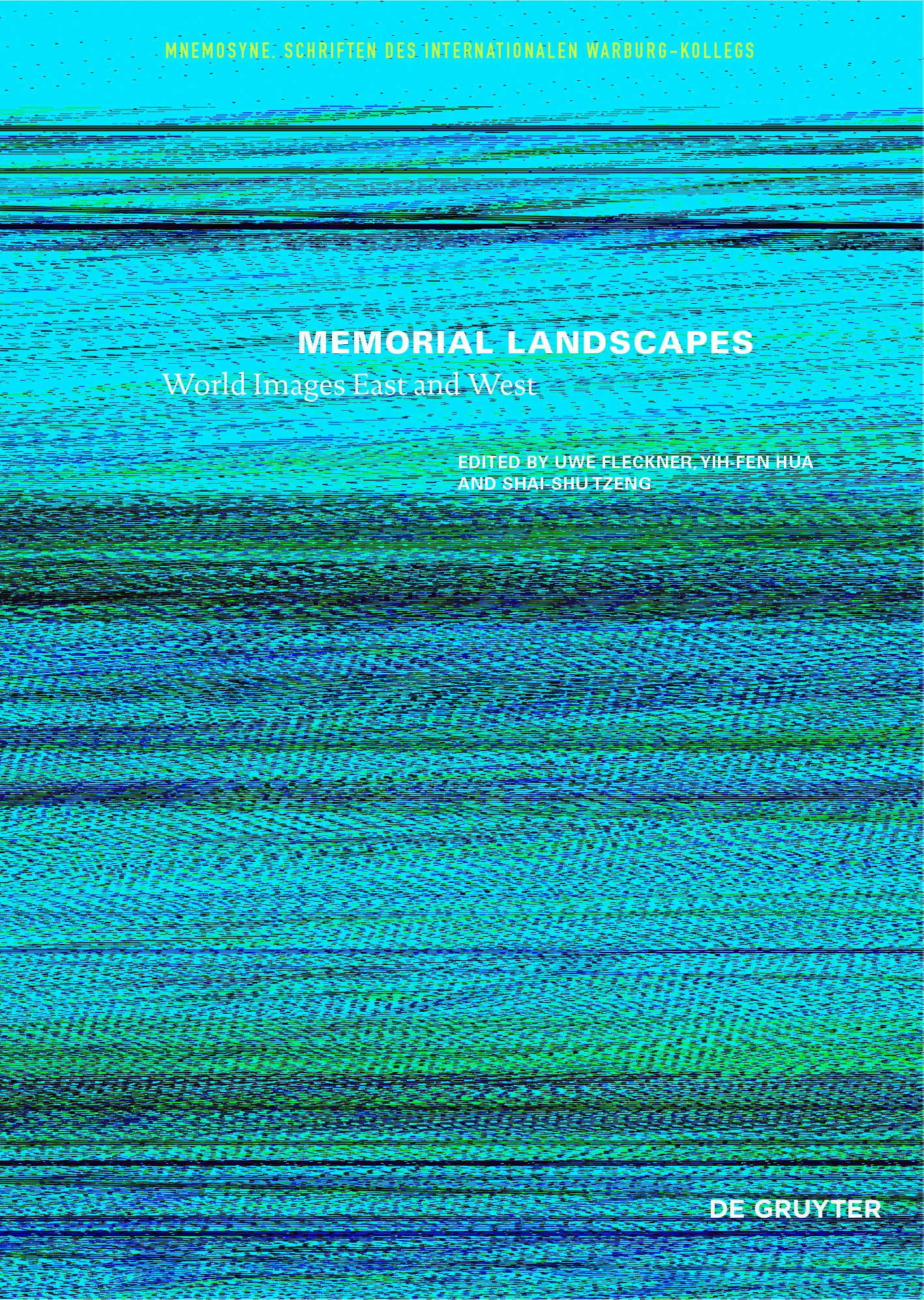 Memorial Landscapes: World Images East and West (Mnemosyne, 6) Architecture