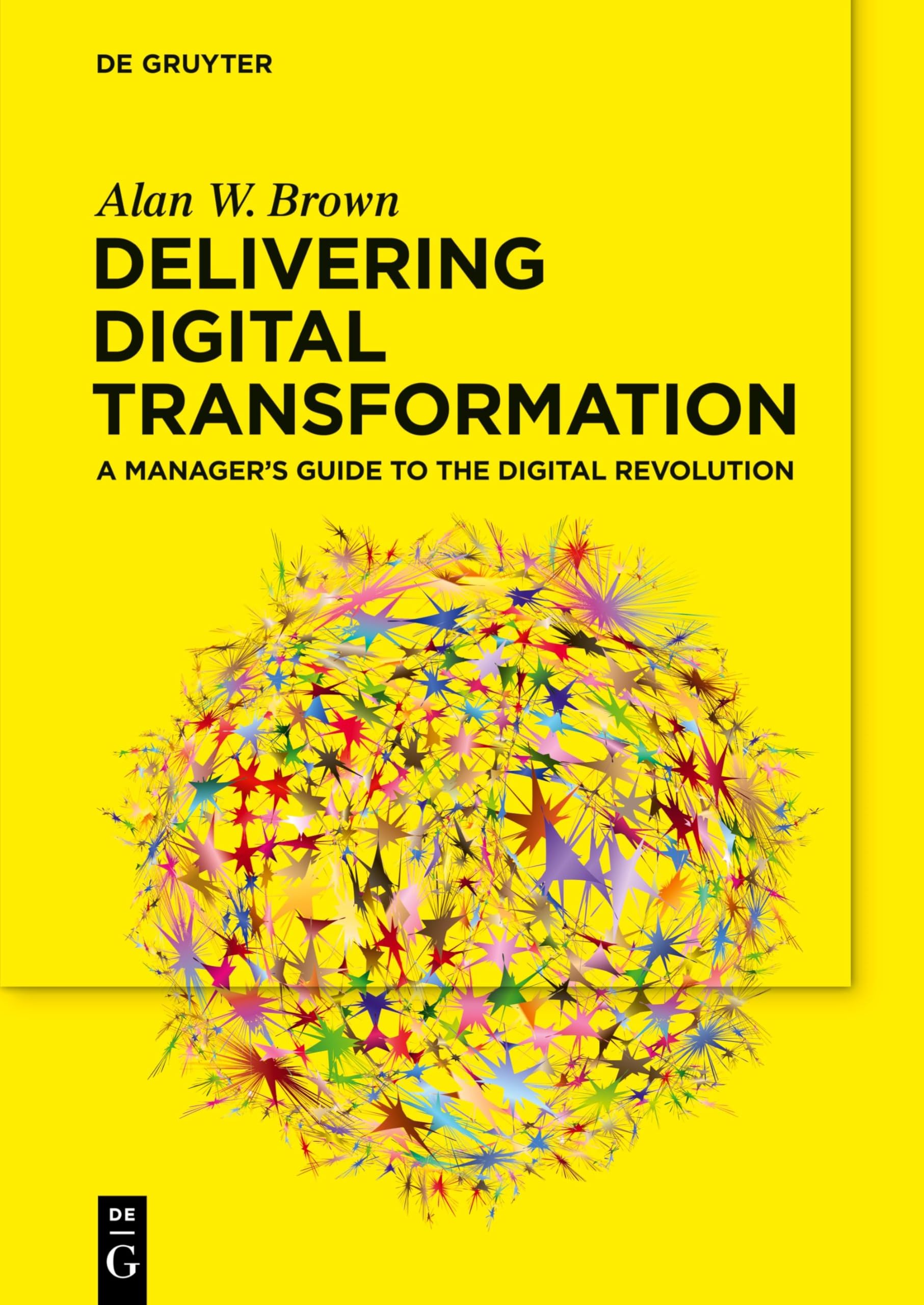 A Manager’s Guide to Digital Transformation: Leading in the Digital Revolution book