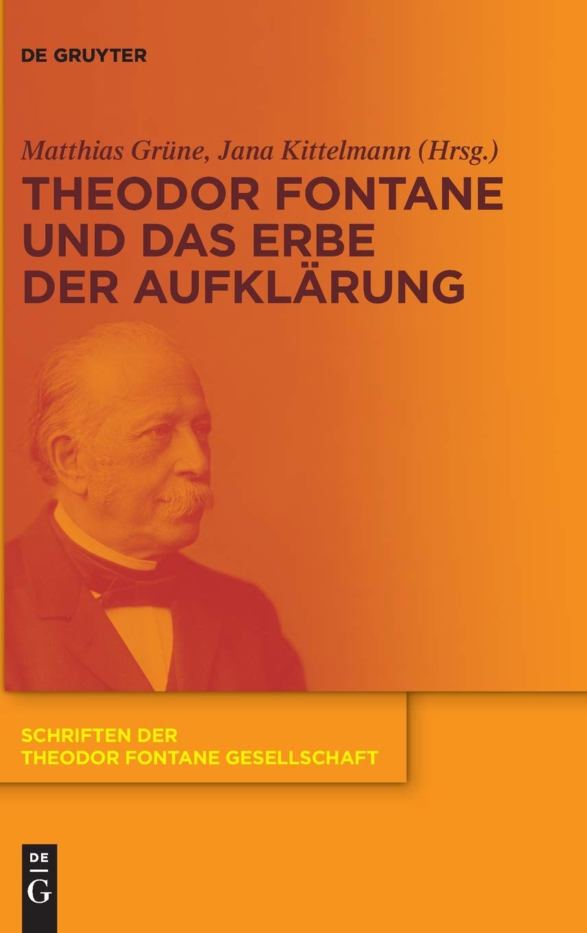 Theodor Fontane und das Erbe der Aufklärung (Schriften der Theodor Fontane Gesellschaft, 14, Band 14) Contemporary literature
