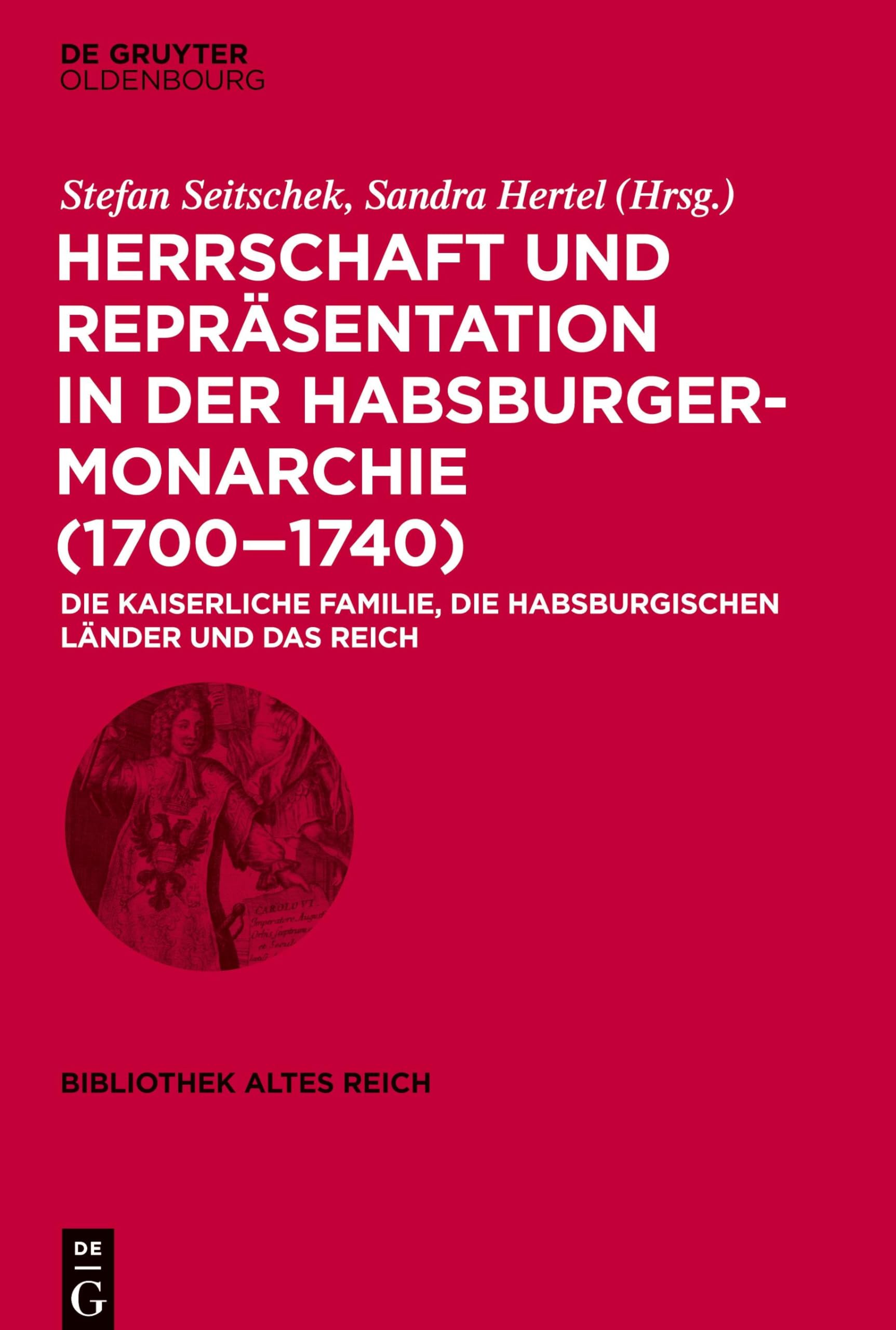 Herrschaft und Repräsentation in der Habsburgermonarchie (1700-1740) General education