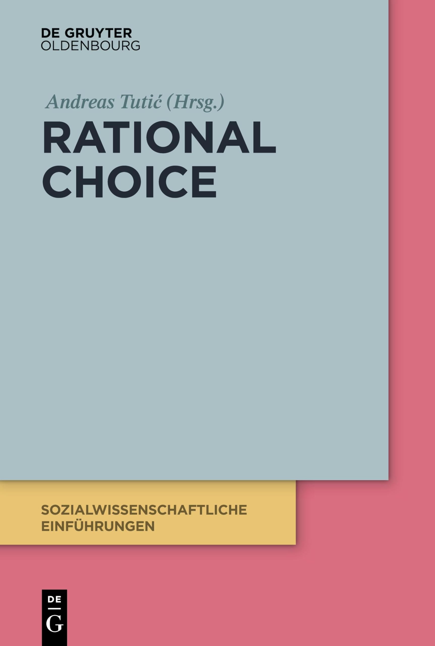 Rational Choice (Sozialwissenschaftliche Einführungen, 1, Band 1) Law