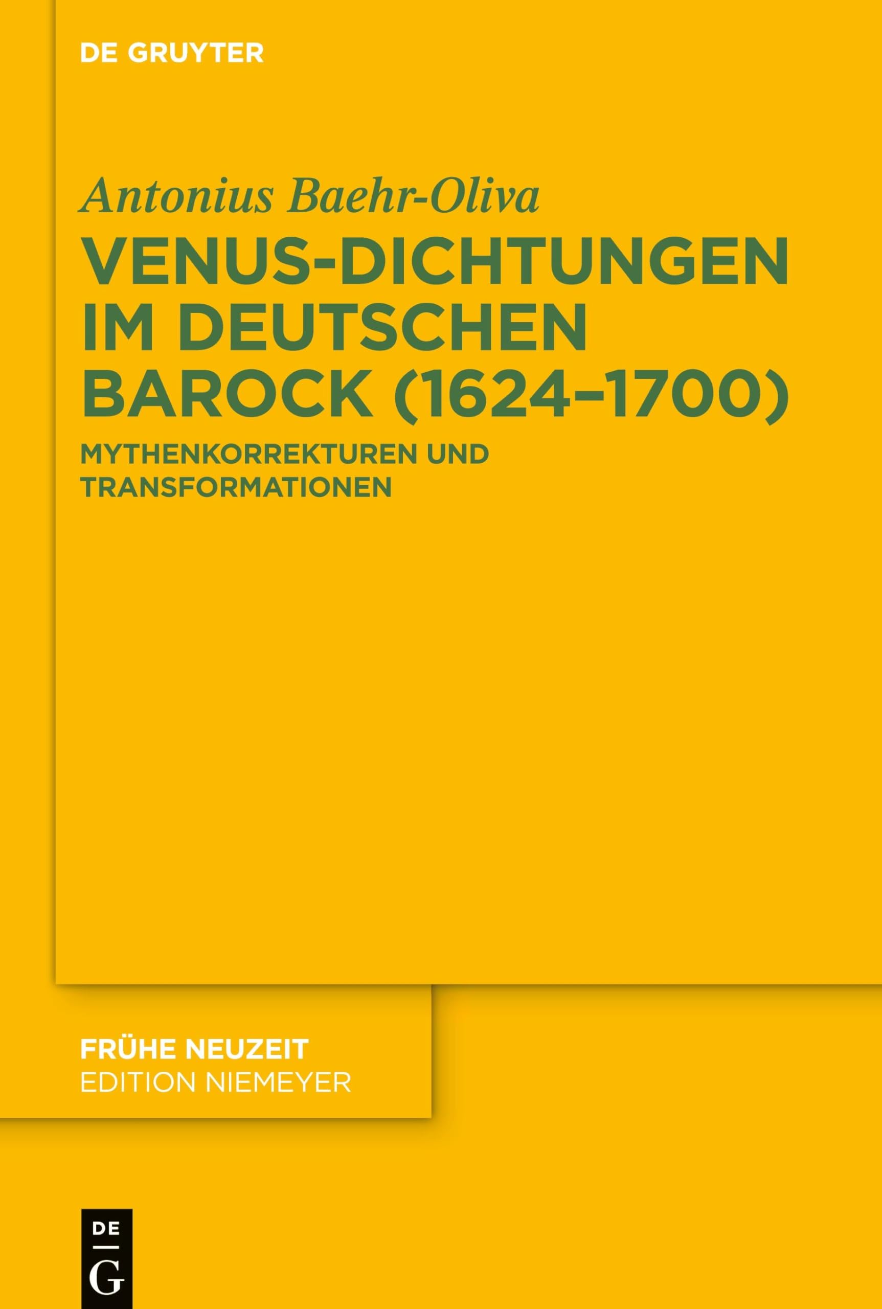 Venus-Dichtungen im deutschen Barock (1624–1700): Mythenkorrekturen und Transformationen (Frühe Neuzeit, 236, Band 236) Contemporary literature Books