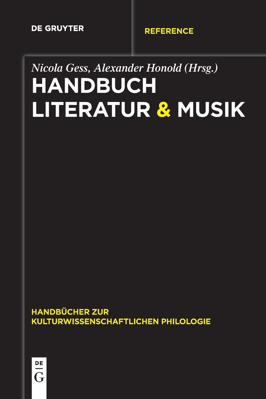 Handbuch Literatur & Musik (Handbücher zur kulturwissenschaftlichen Philologie, 2, Band 2) Contemporary literature Books