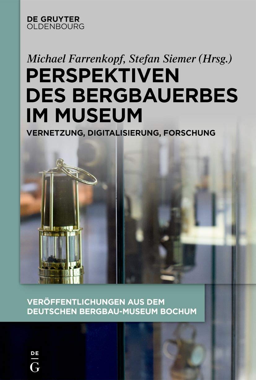 Perspektiven des Bergbauerbes im Museum Business, Finance & Career