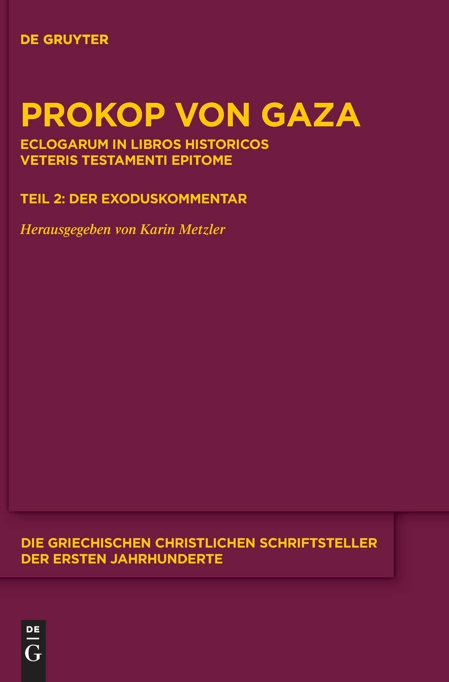 Eclogarum in libros historicos Veteris Testamenti epitome: Teil 2: Der Exoduskommentar (Die griechischen christlichen Schriftsteller der ersten Jahrhunderte, N.F. 27, Band 27) Contemporary literature