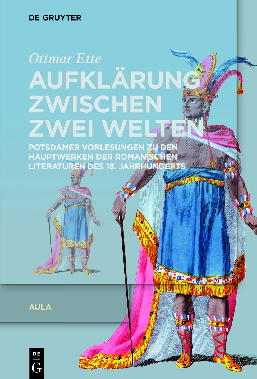 Aufklärung zwischen zwei Welten: Potsdamer Vorlesungen zu den Hauptwerken der romanischen Literaturen des 18. Jahrhunderts (Aula) Contemporary literature Books