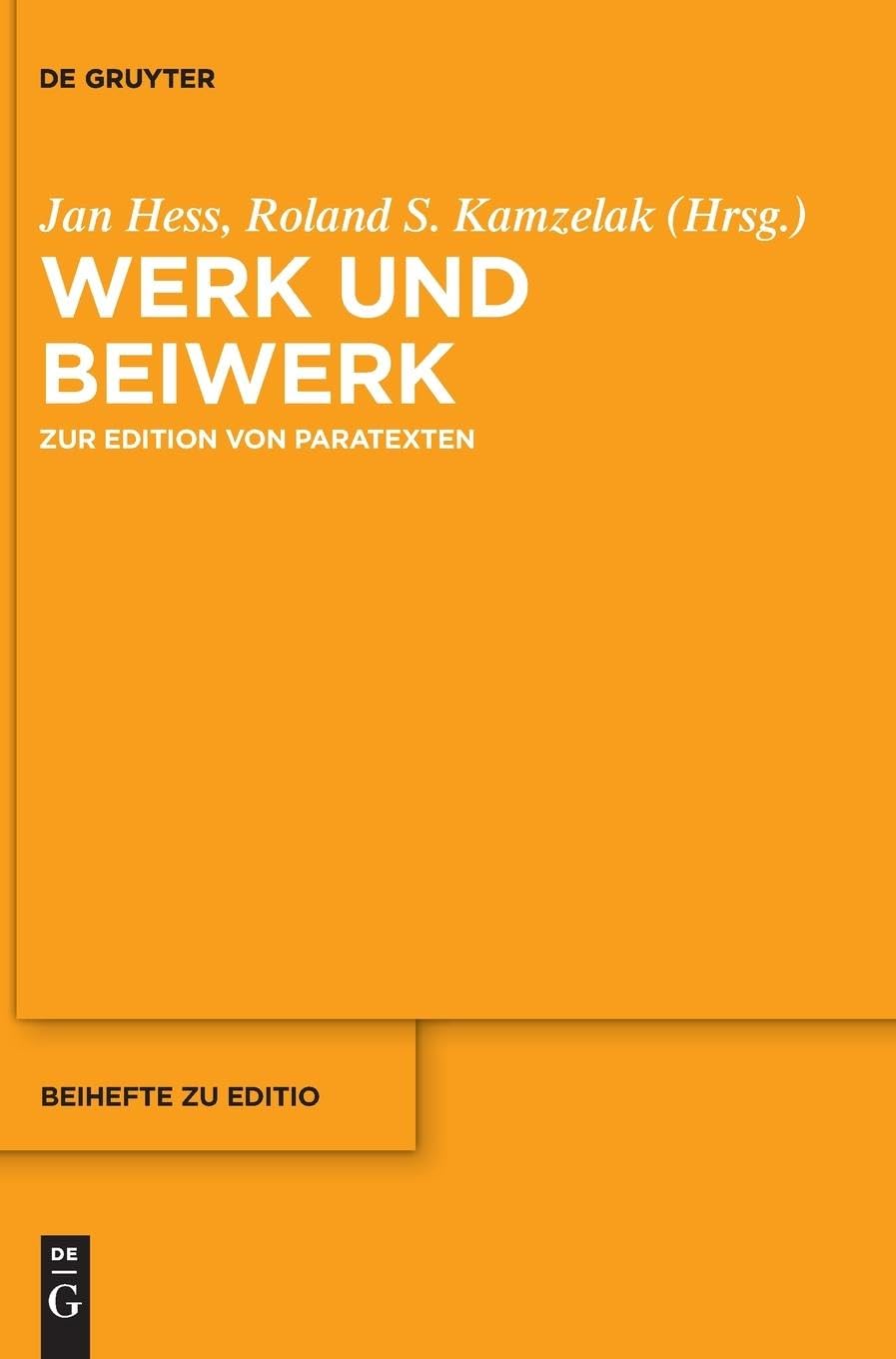 Werk und Beiwerk: Zur Edition von Paratexten (editio / Beihefte, 54) Contemporary literature