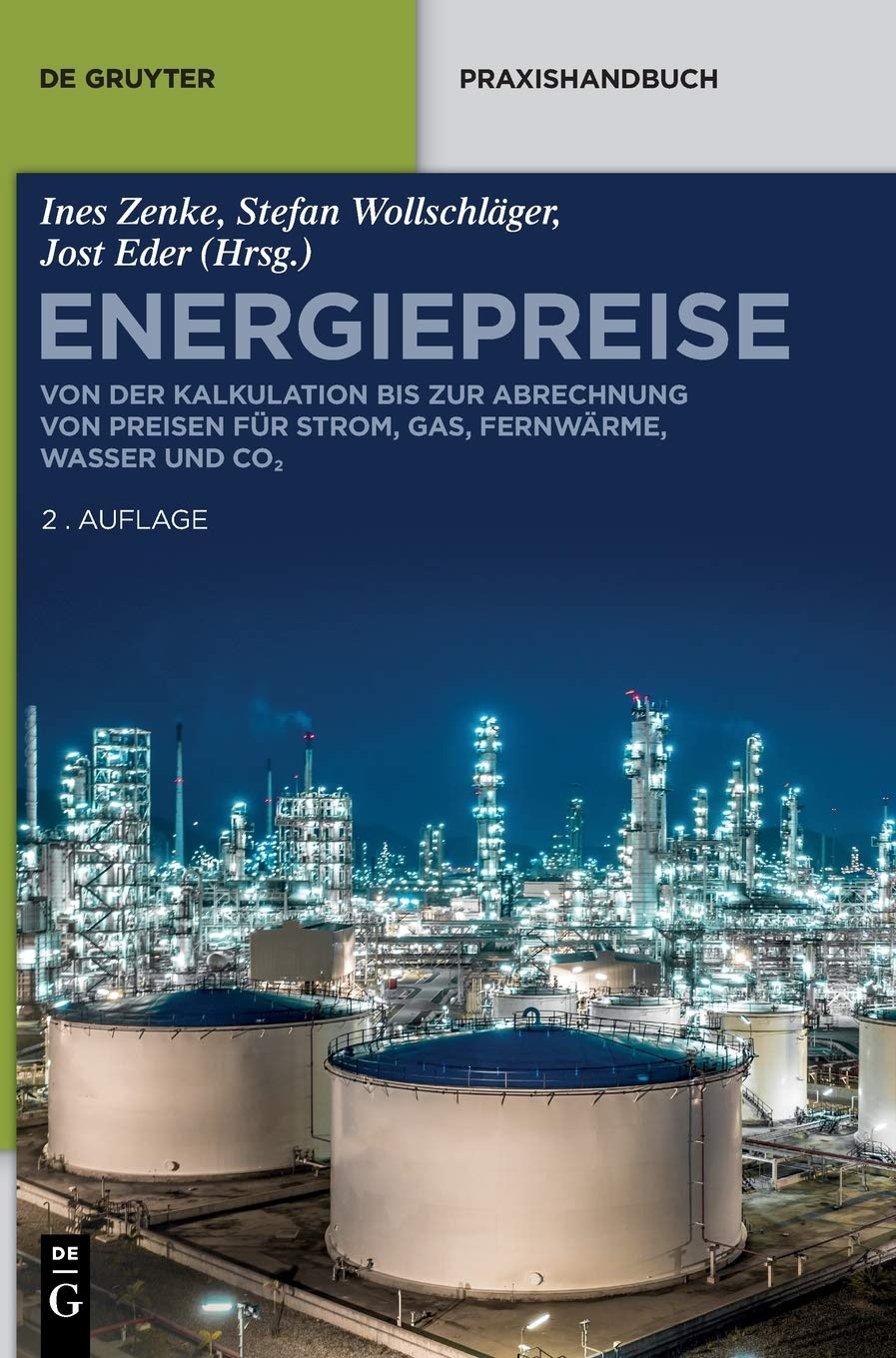 Energiepreise: Von der Kalkulation bis zur Abrechnung von Preisen für Strom, Gas, Fernwärme, Wasser und CO₂ (De Gruyter Praxishandbuch) Law