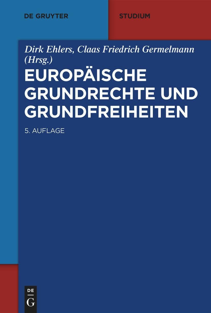 Europäische Grundrechte und Grundfreiheiten (De Gruyter Studium) Law