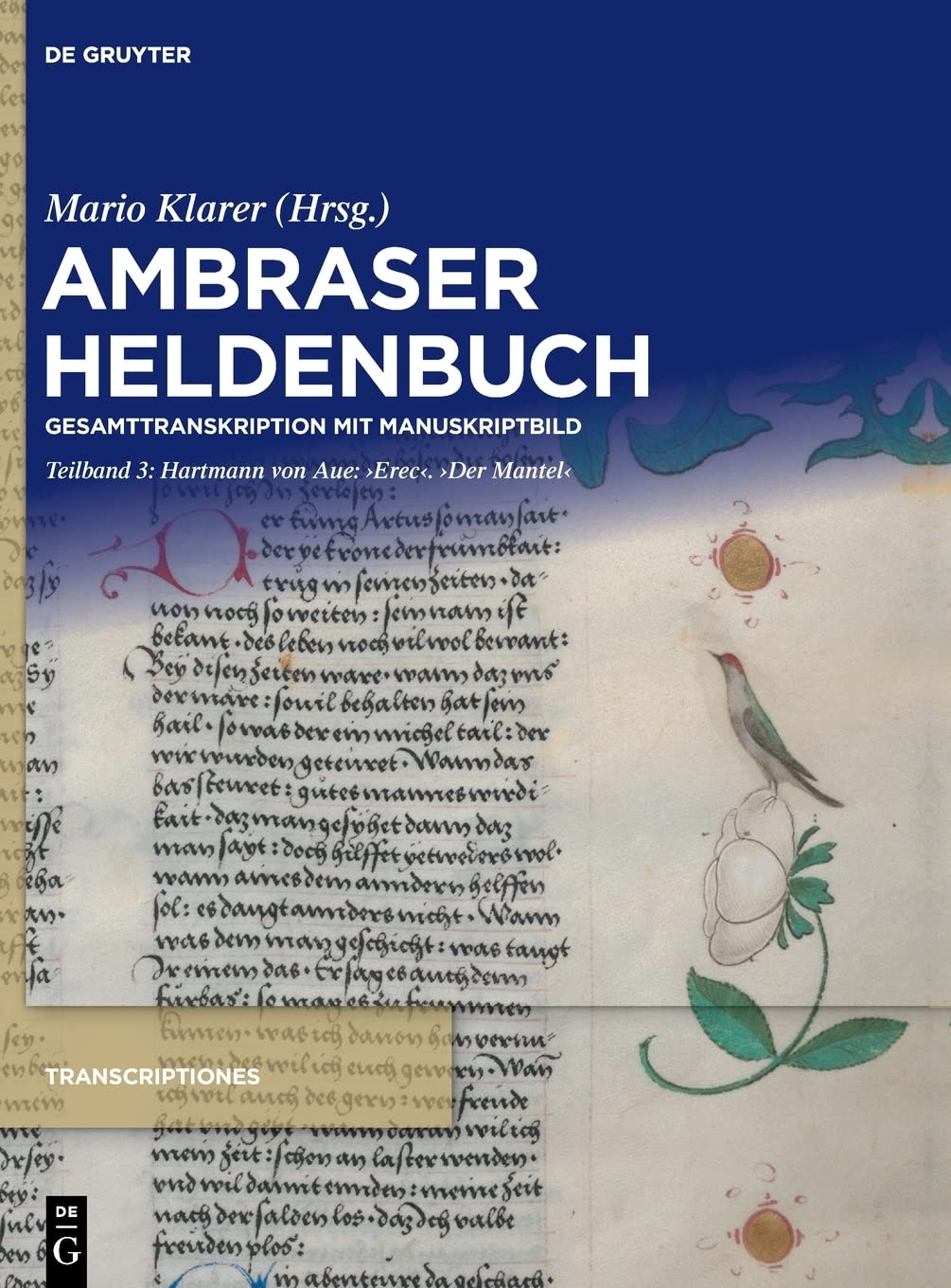 Hartmann von Aue: ‚Erec‘. ‚Der Mantel‘ (Transcriptiones, 1.3, Band 1) Contemporary literature