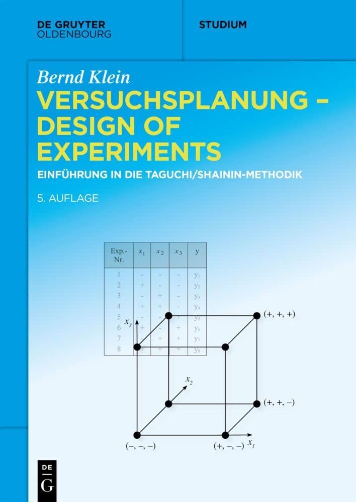 Versuchsplanung - Design of Experiments: Einführung in Die Taguchi Und Shainin - Methodik book