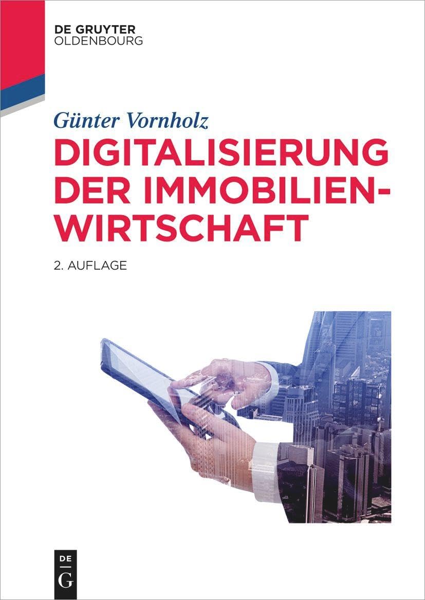 Digitalisierung der Immobilienwirtschaft (De Gruyter Studium) Law