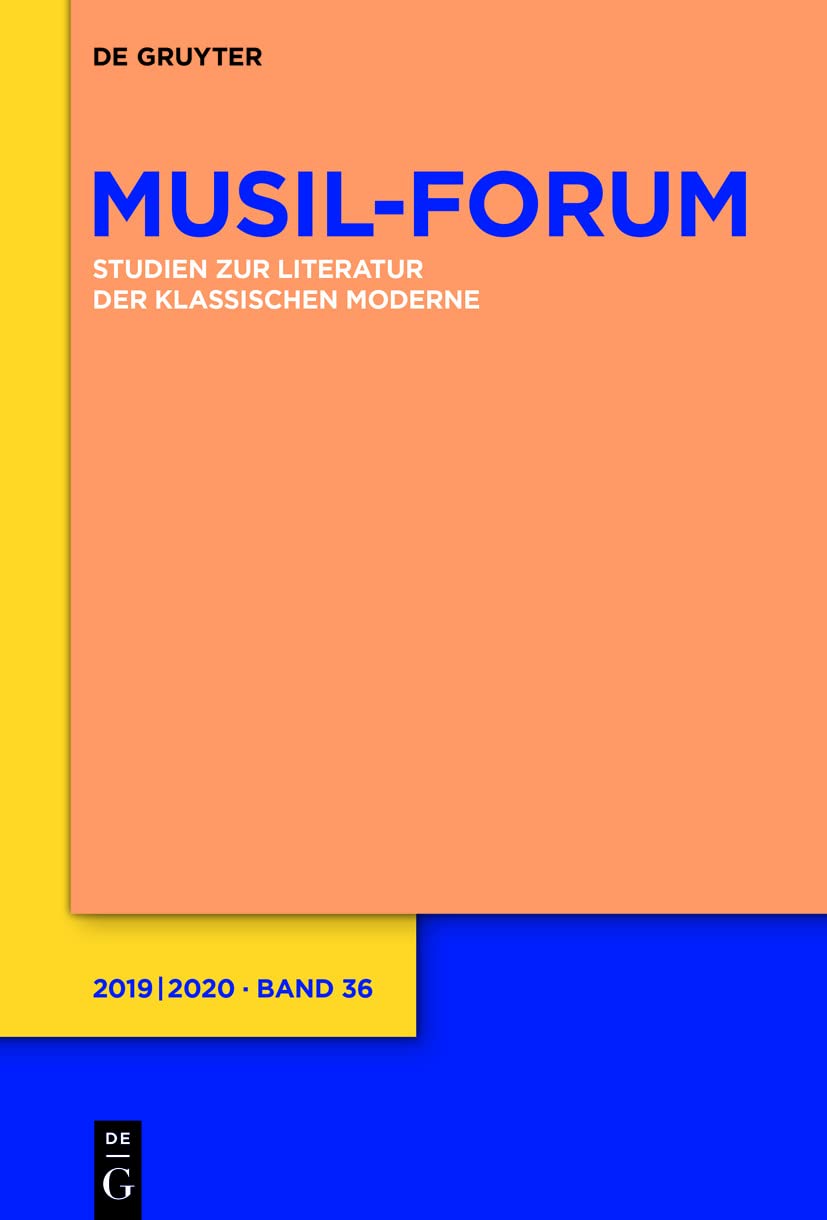 Musil-Forum, Band 36, Musil-Forum (2019/2020) Contemporary literature