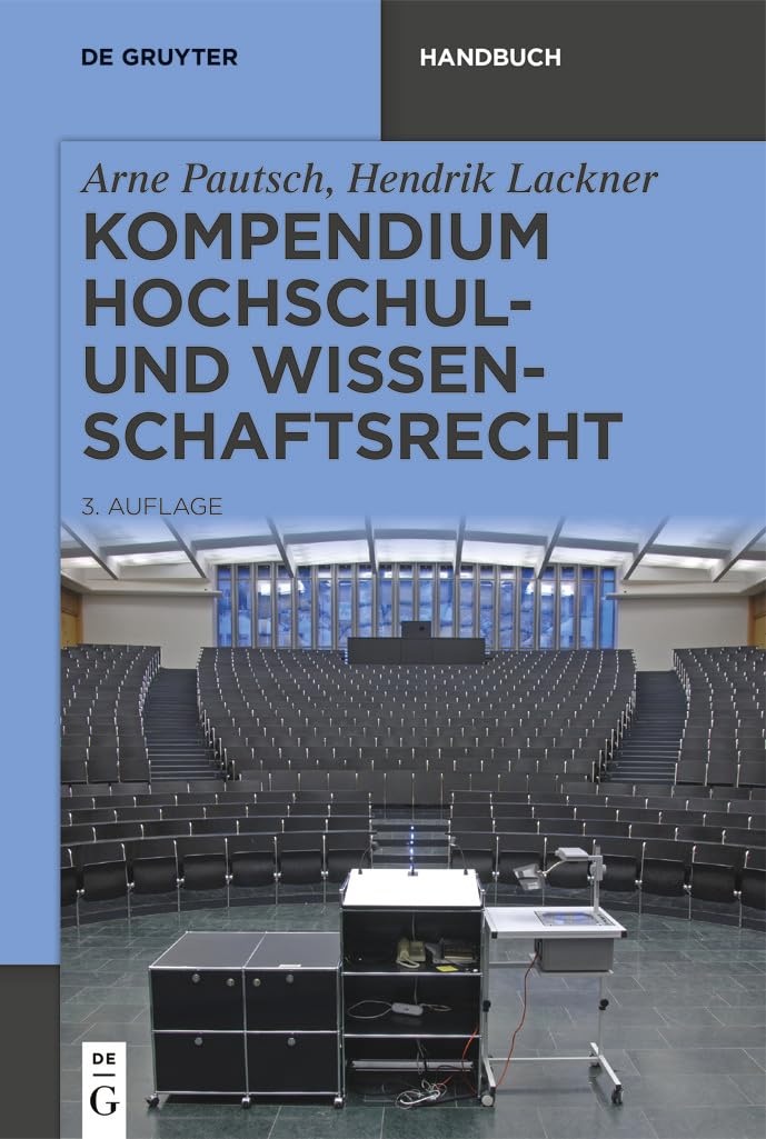 Kompendium Hochschul- und Wissenschaftsrecht (De Gruyter Handbuch) Law