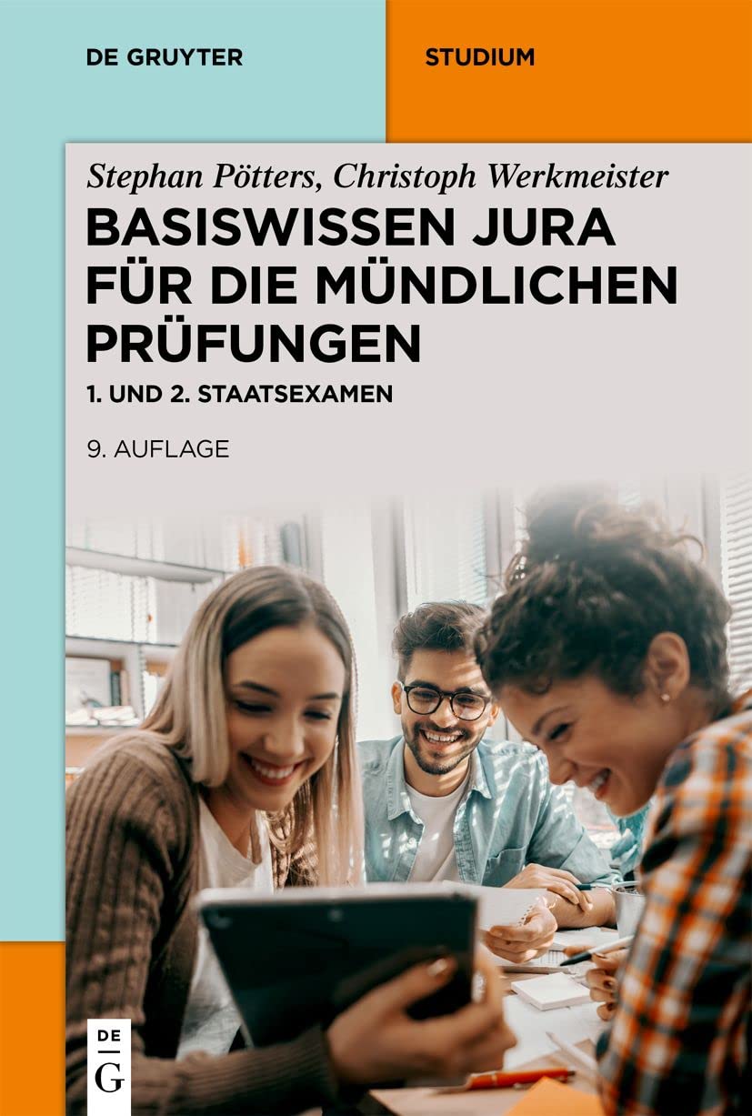 Basiswissen Jura für die mündlichen Prüfungen: 1. und 2. Staatsexamen (De Gruyter Studium) Law