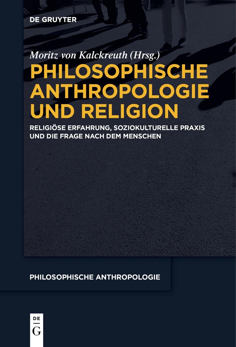 Philosophische Anthropologie und Religion Philosophy