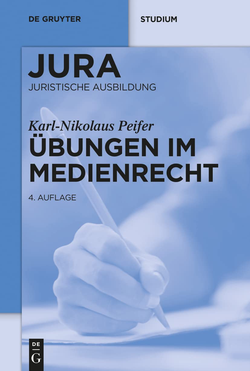 Übungen im Medienrecht (Jura Übungen) Law
