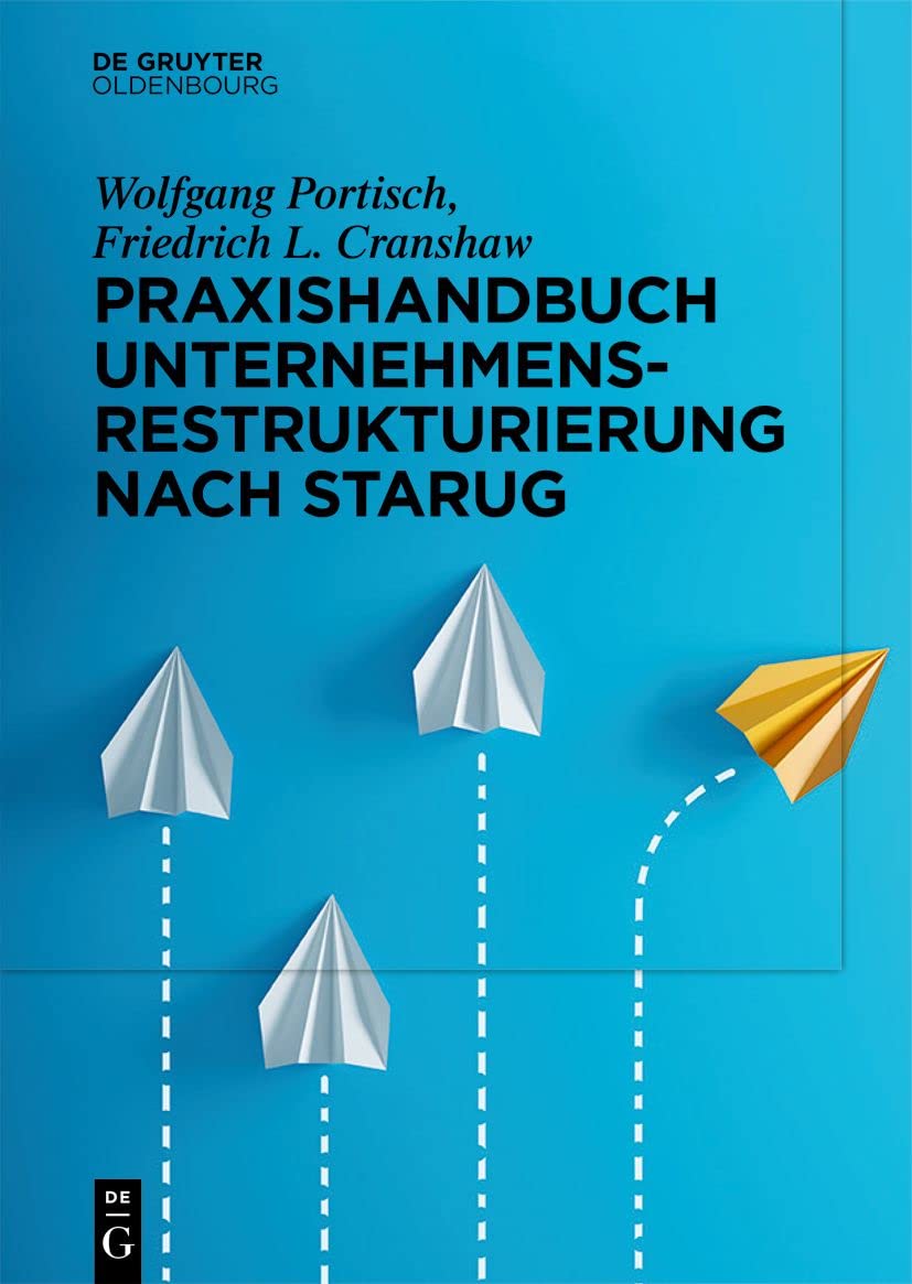 Praxishandbuch Unternehmensrestrukturierung nach StaRUG Law