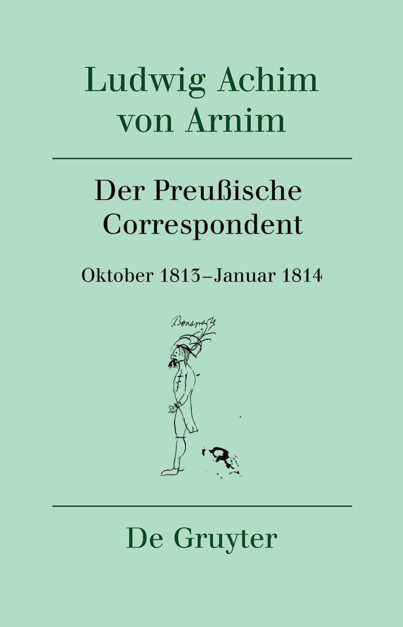 Achim von Armin. Werke und Briefwechsel. Band 12. Der Preußische Correspondent Contemporary literature