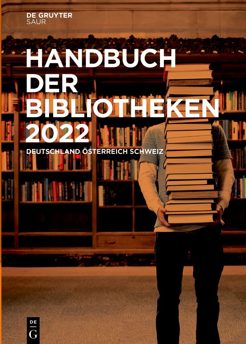 Handbuch der Bibliotheken 2022: Deutschland, Österreich, Schweiz book