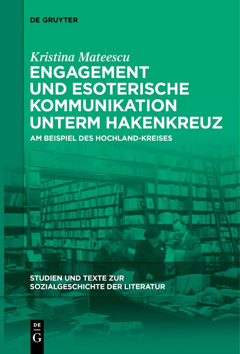 Engagement und esoterische Kommunikation unterm Hakenkreuz Contemporary literature
