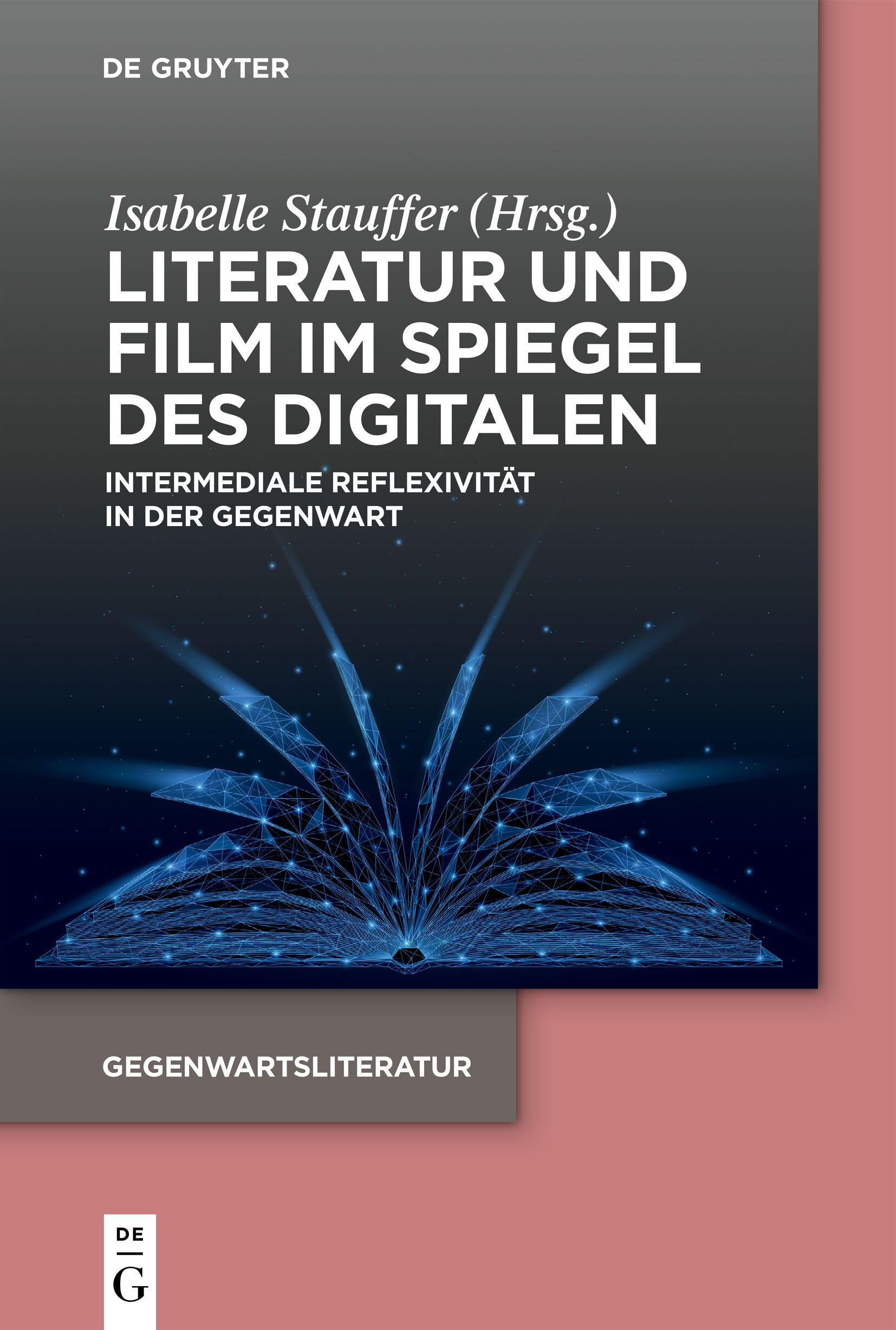 Literatur und Film im Spiegel des Digitalen Contemporary literature