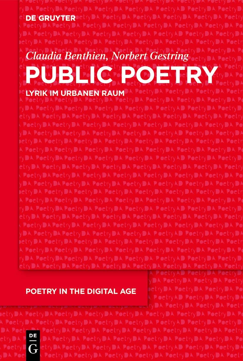 Public Poetry: Lyrik im urbanen Raum (Poetry in the Digital Age, 1, Band 1) Books