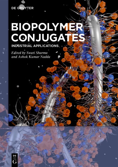 Biopolymer Conjugates: Industrial Applications Business & Technology