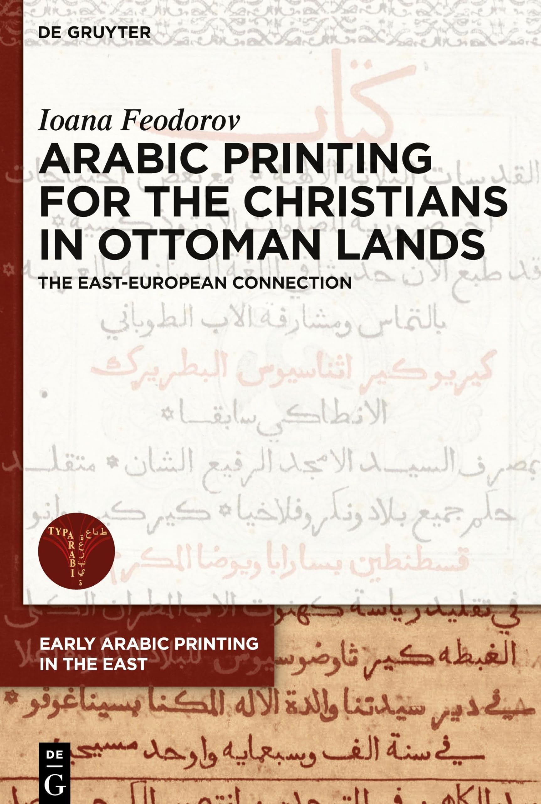 Arabic Printing for the Christians in Ottoman Lands Politics & History