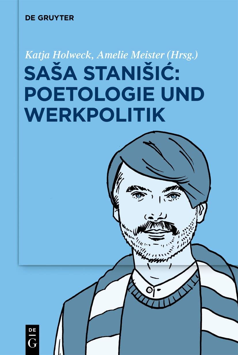 Saša Stanišić: Poetologie und Werkpolitik Contemporary literature