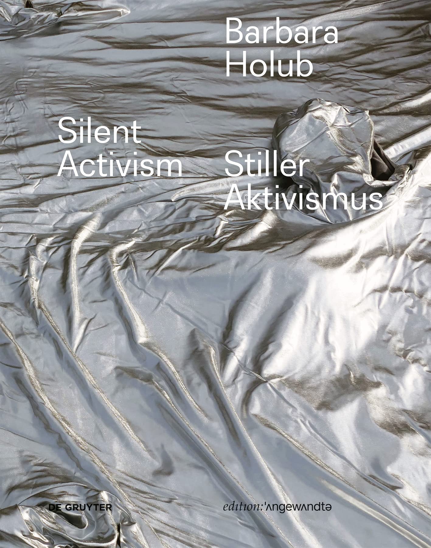 Barbara Holub – Stiller Aktivismus / Silent Activism Film, Art & Culture