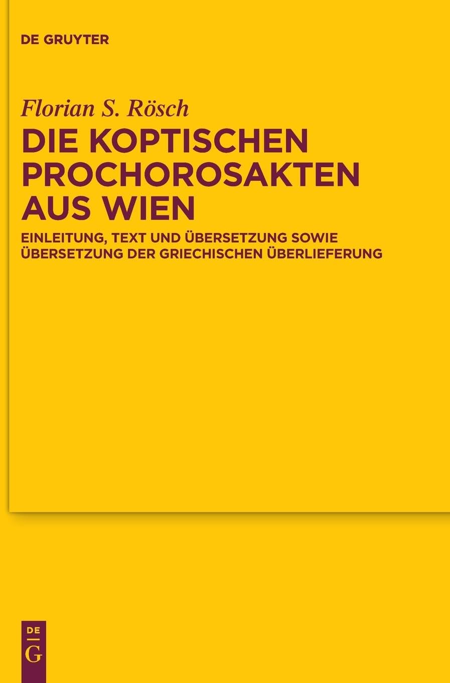 Die koptischen Prochorosakten aus Wien Politics & History