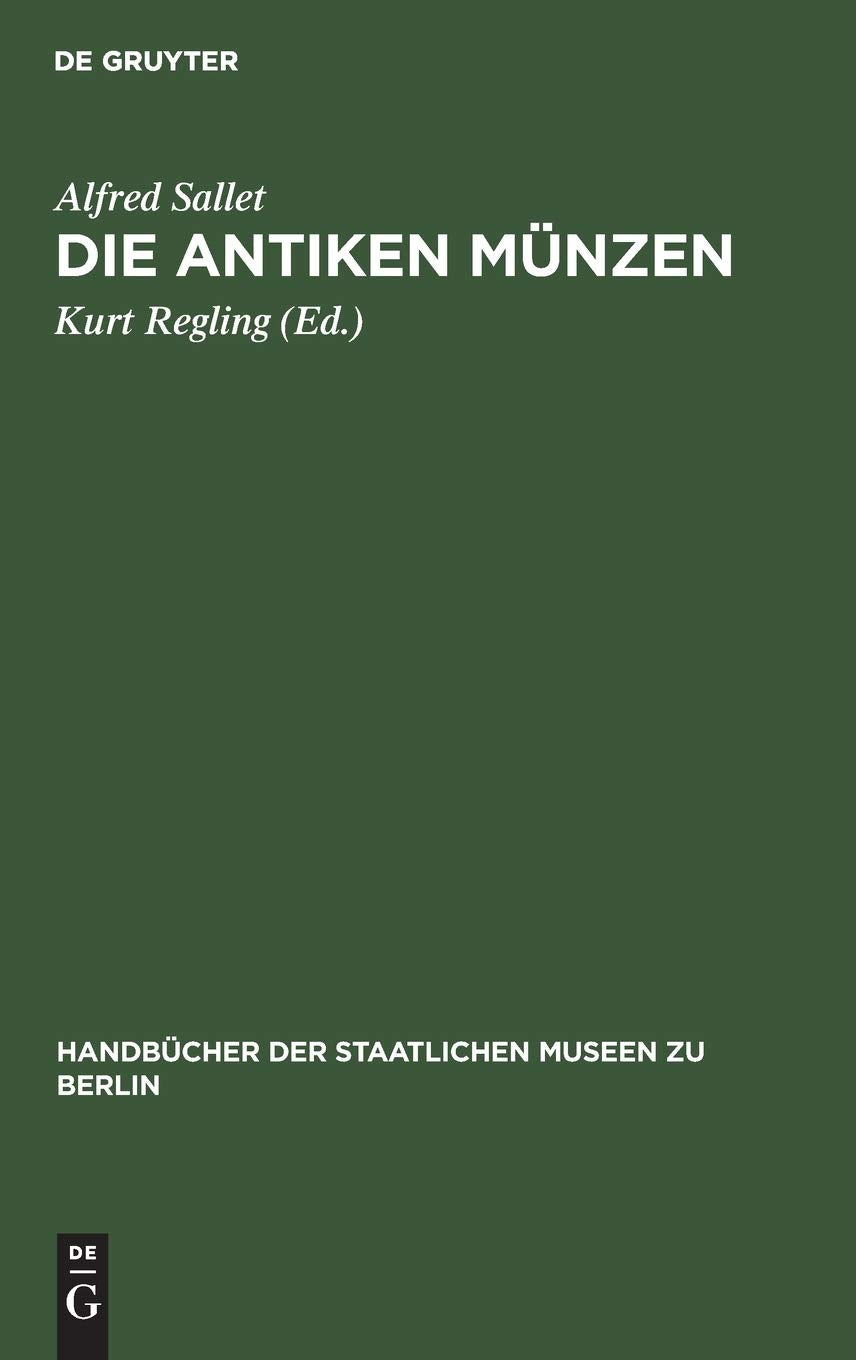 Die antiken Münzen (Handbücher der Staatlichen Museen zu Berlin, 6, Band 6) Business & Technology