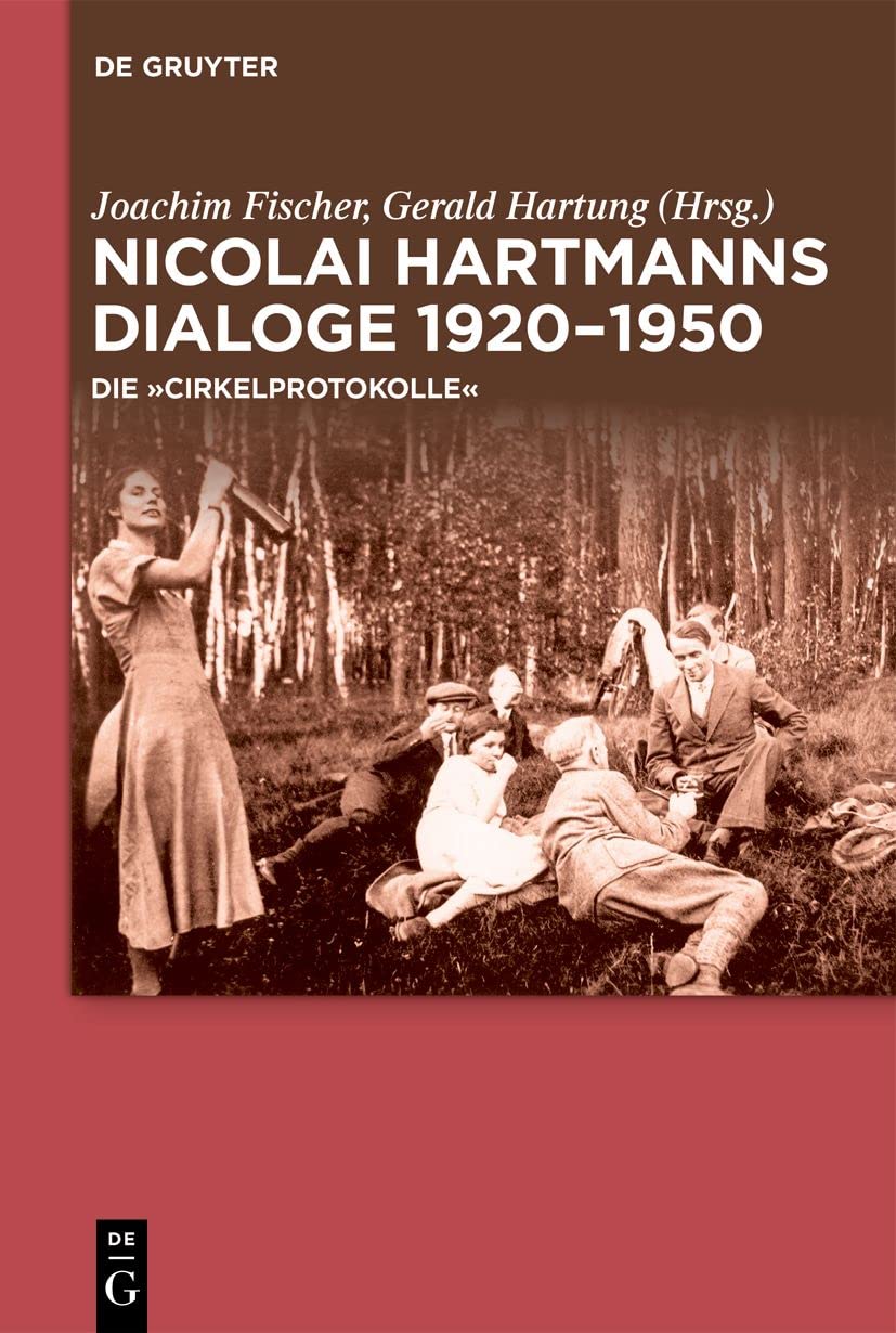 Nicolai Hartmanns Dialoge 1920-1950: Die „Cirkelprotokolle“ Philosophy