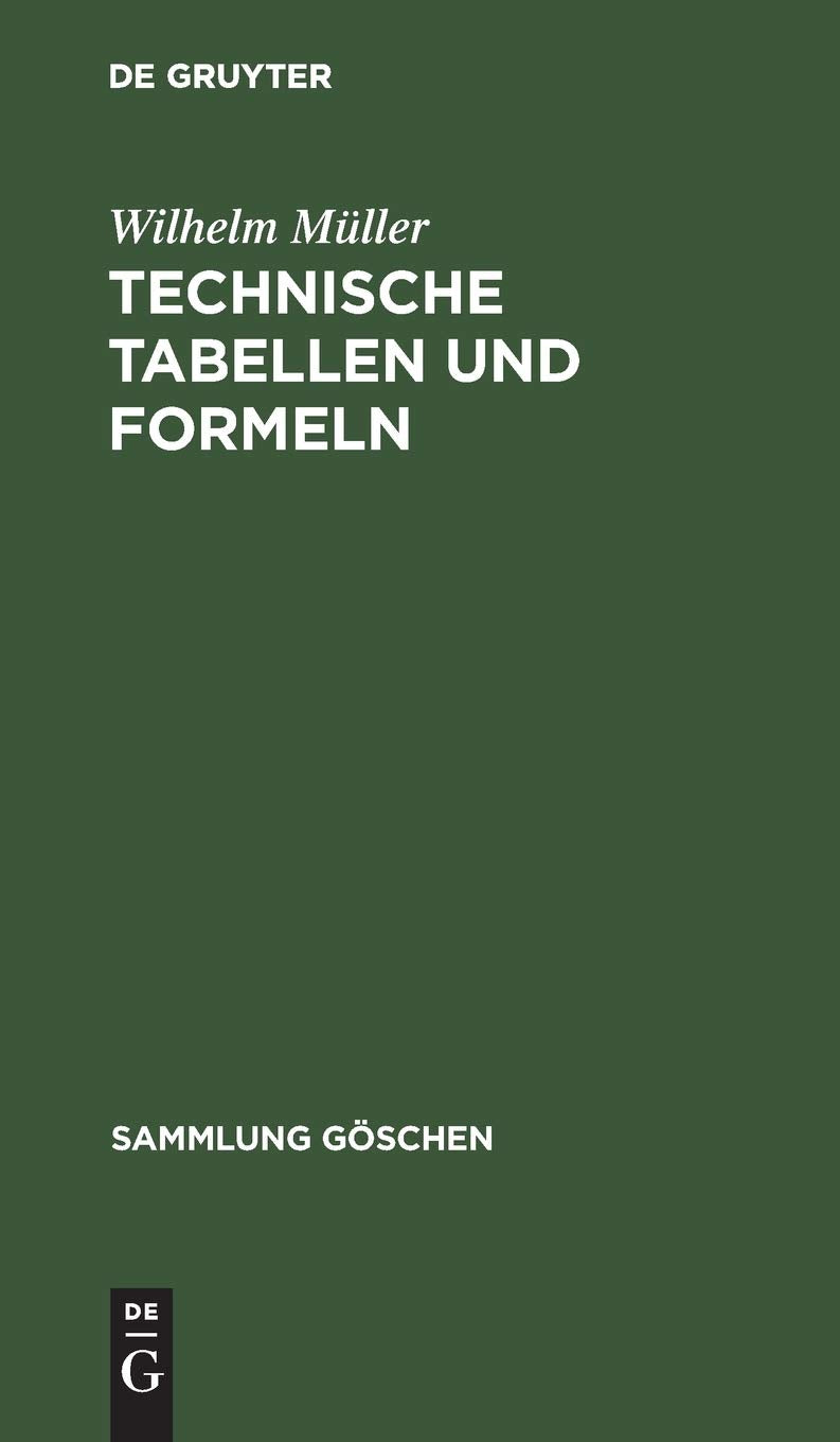 Technische Tabellen und Formeln (Sammlung Göschen, 579, Band 579) Media & Communication