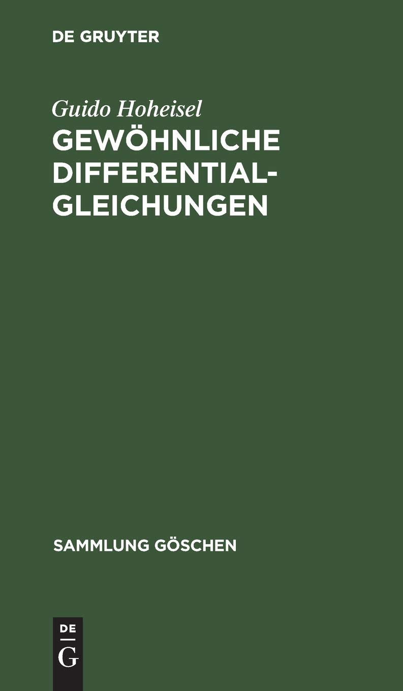 Gewöhnliche Differentialgleichungen (Sammlung Göschen, 920, Band 920) Mathematics