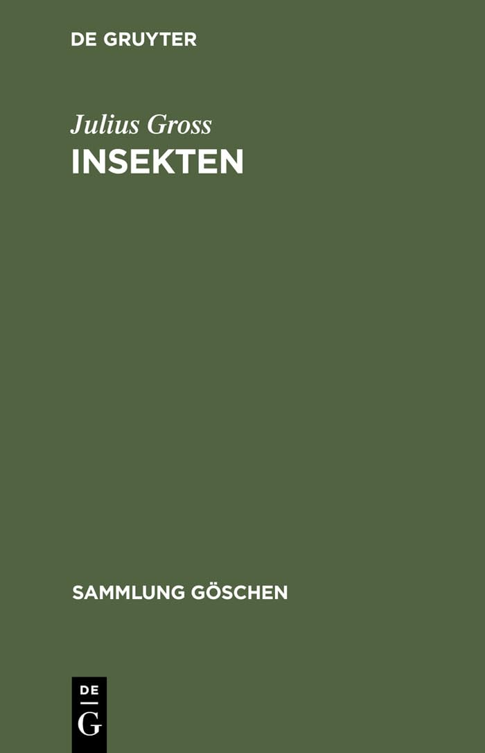 Insekten (Sammlung Göschen, 594, Band 594) General education