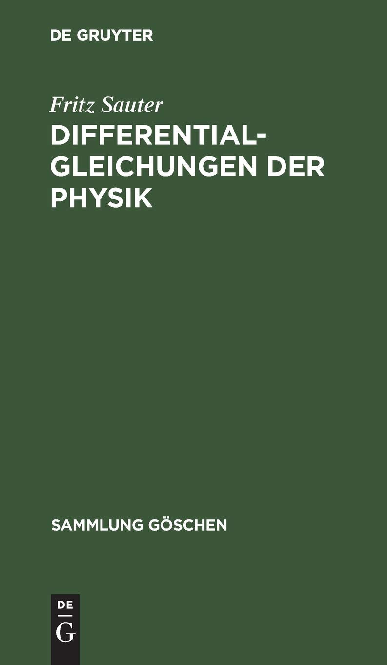 Differentialgleichungen der Physik (Sammlung Göschen, 1070, Band 1070) Mathematics
