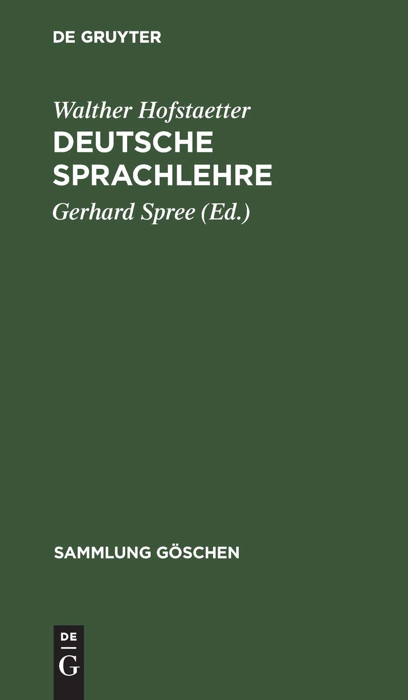 Deutsche Sprachlehre (Sammlung Göschen, 20, Band 20) Social Sciences