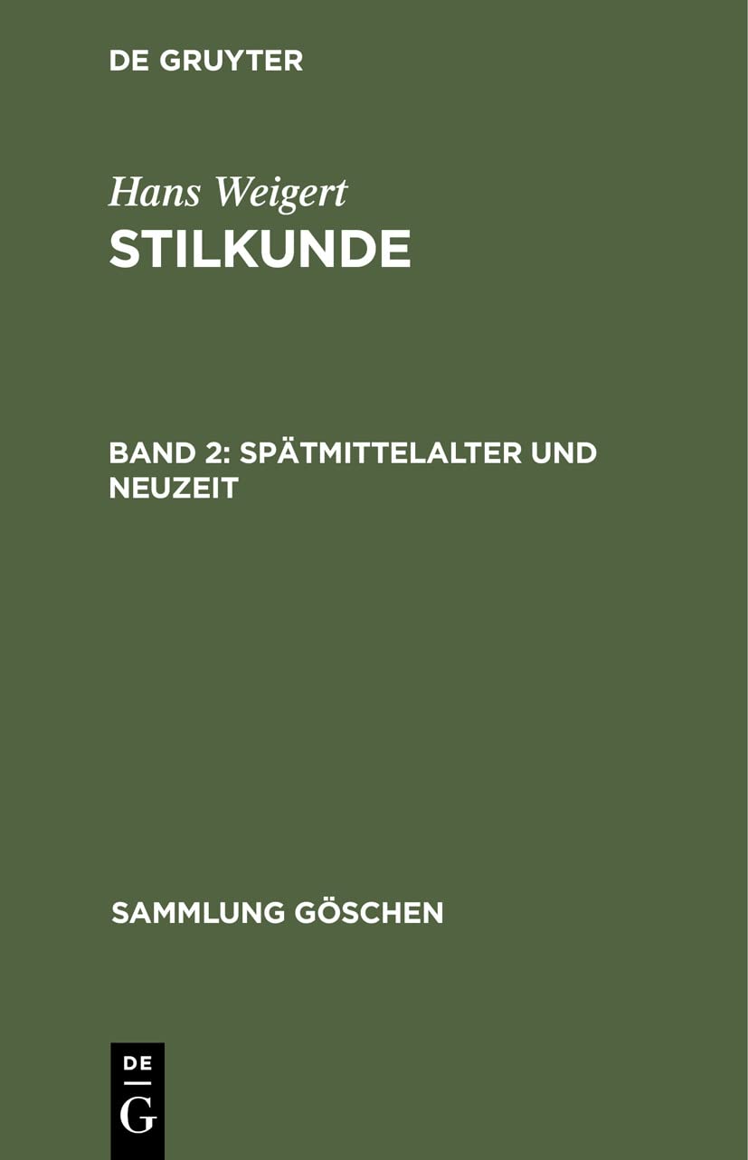 Spätmittelalter und Neuzeit: 781, Aus Stilkunde (Sammlung Göschen, 781, Band 3) Architecture