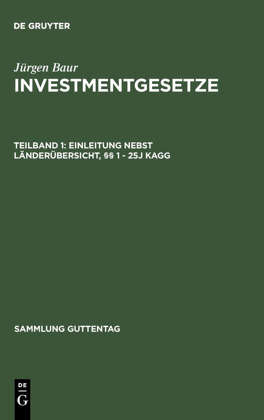 Einleitung nebst Länderübersicht, §§ 1 - 25j KAGG (Sammlung Guttentag) Law