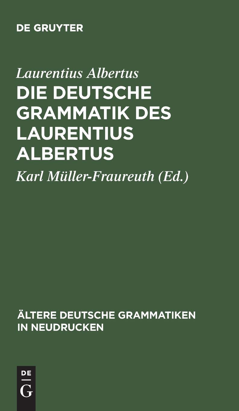Die deutsche Grammatik des Laurentius Albertus Social Sciences
