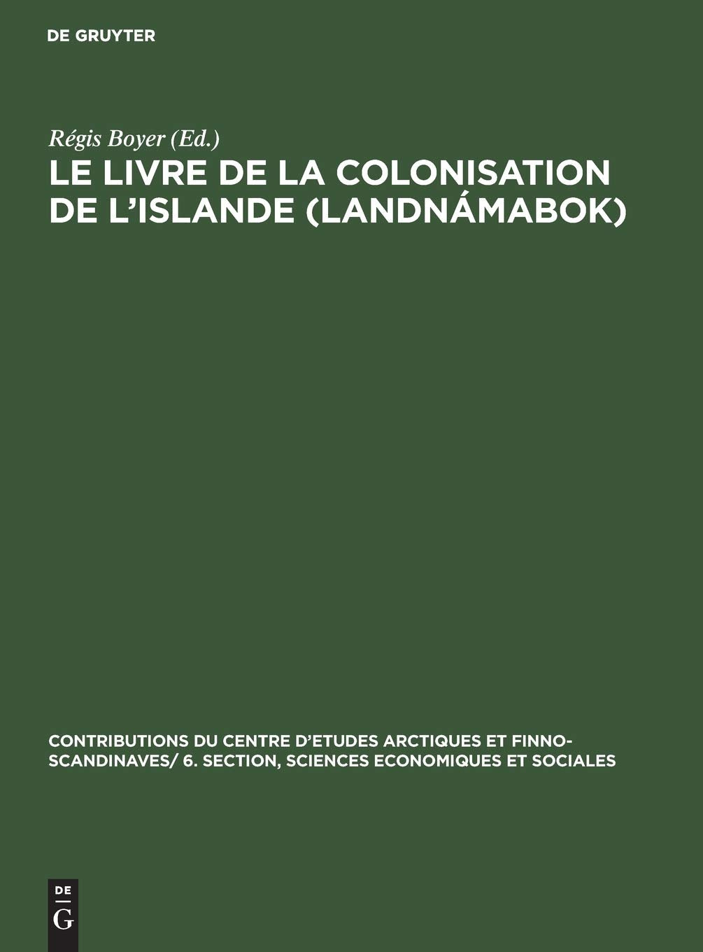 Le Livre De La Colonisation De L'islande Landnámabok book