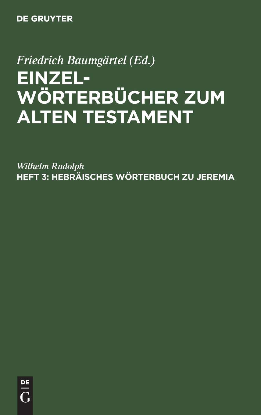 Hebräisches Wörterbuch zu Jeremia: Aus Einzelwörterbuch Zum Alten Testament (Einzelwörterbücher zum Alten Testament, Band 3) Religion & Esotericism