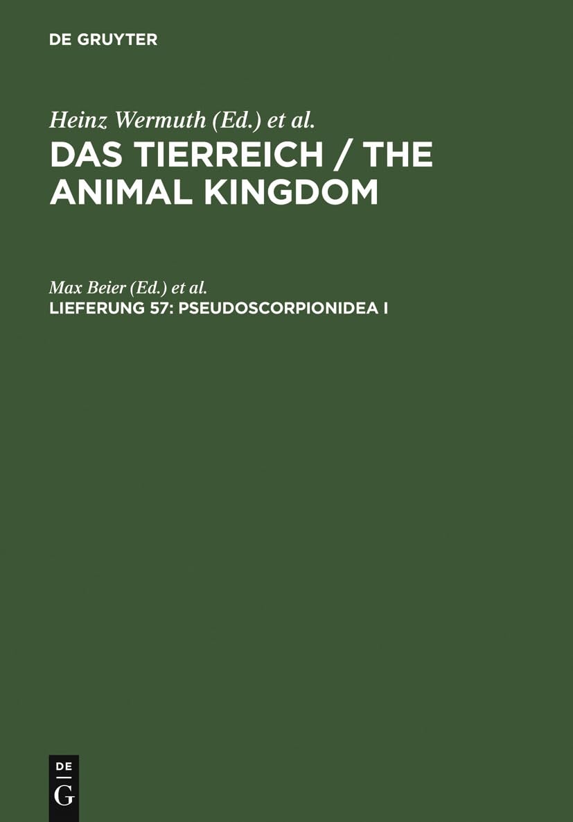 Pseudoscorpionidea I: Subord. Chthoniinea et Neobisiinea (Das Tierreich / The Animal Kingdom, Band 1) Reference Books